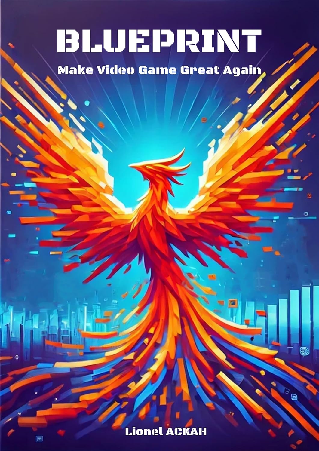 BLUEPRINT: Make Video Game Great Again